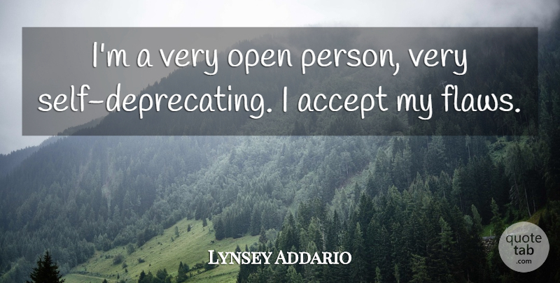 Lynsey Addario Quote About undefined: Im A Very Open Person...