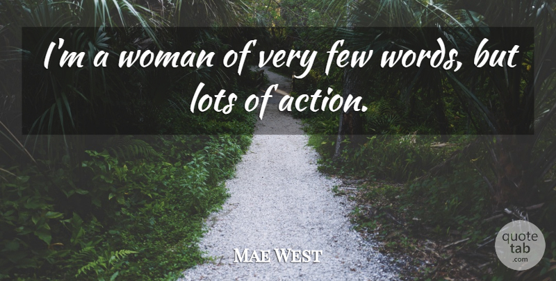 Mae West Quote About Sarcastic, Witty, Humorous: Im A Woman Of Very...