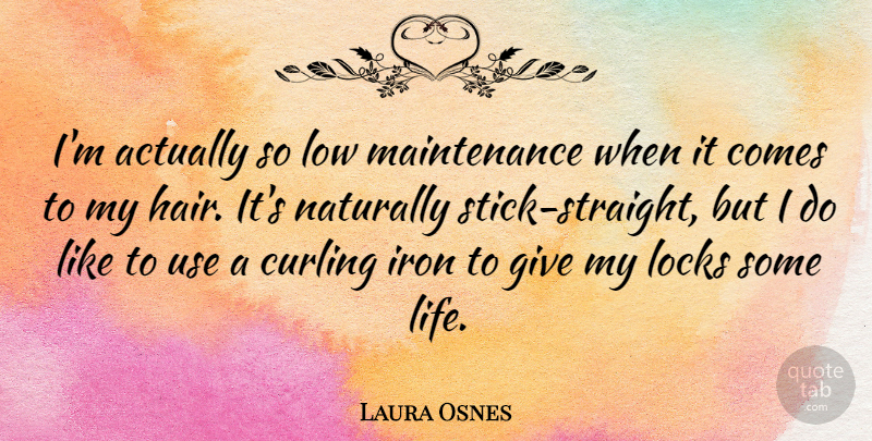 Laura Osnes Quote About Iron, Hair, Giving: Im Actually So Low Maintenance...