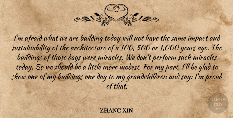 Zhang Xin Quote About Grandchildren, Years, Impact: Im Afraid What We Are...