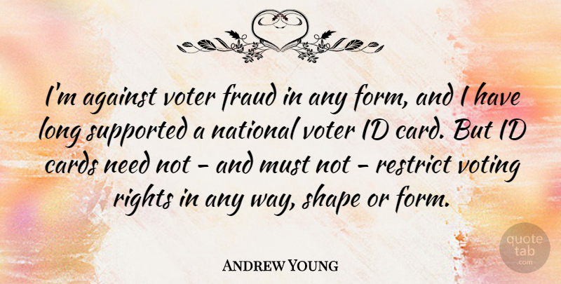 Andrew Young Quote About Rights, Long, Voting: Im Against Voter Fraud In...