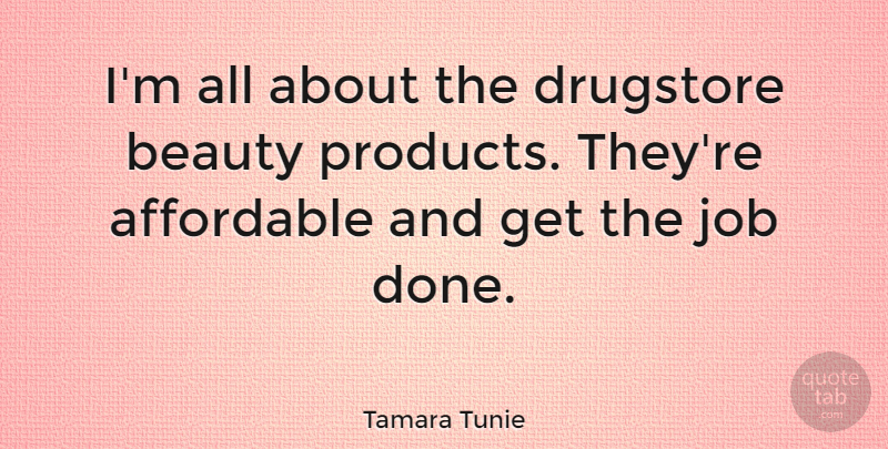 Tamara Tunie Quote About Beauty, Drugstore, Job: Im All About The Drugstore...
