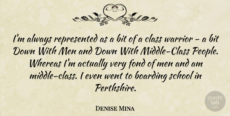 Denise Mina Quote About School, Warrior, Men: Im Always Represented As A...