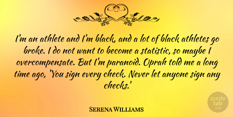 Serena Williams Quote About Athlete, Long, Black: Im An Athlete And Im...