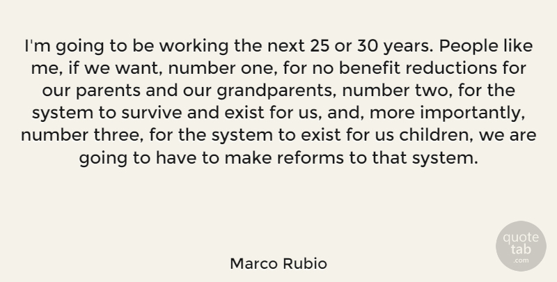 Marco Rubio Quote About Children, Years, Two: Im Going To Be Working...
