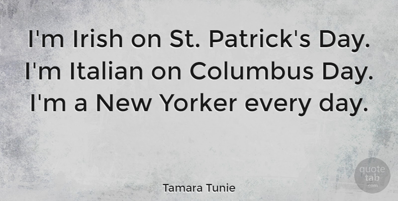 Tamara Tunie Quote About Yorker: Im Irish On St Patricks...