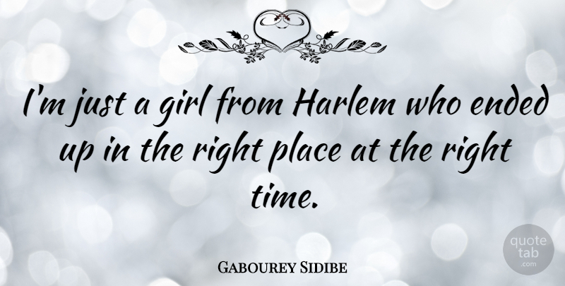 Gabourey Sidibe Quote About Ended, Girl, Harlem, Time: Im Just A Girl From...