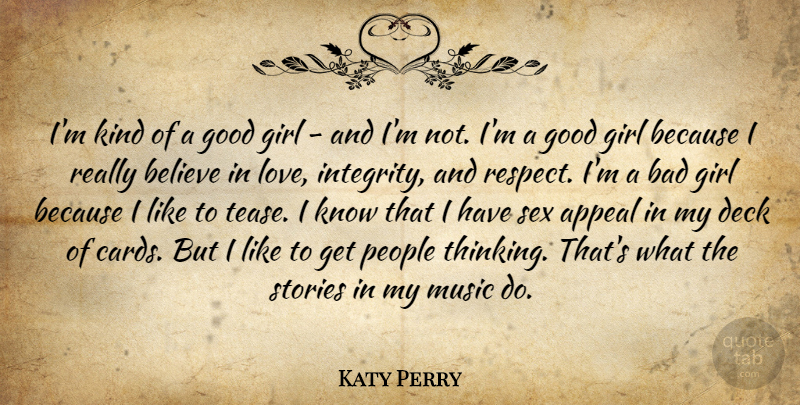 Katy Perry Quote About Girl, Sex, Integrity: Im Kind Of A Good...