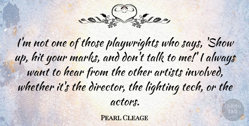 Pearl Cleage Quote About Hear, Hit, Lighting, Whether: Im Not One Of Those...