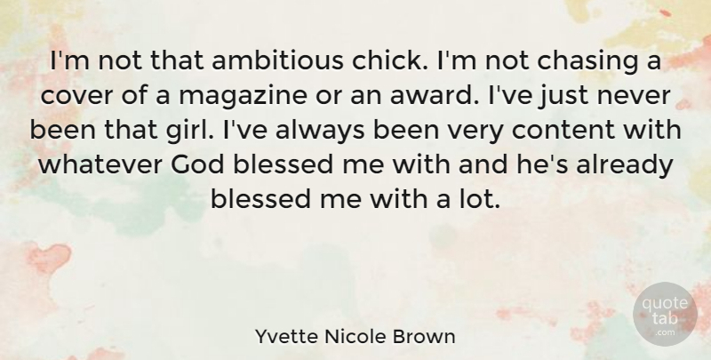 Yvette Nicole Brown Quote About Girl, Blessed, Awards: Im Not That Ambitious Chick...