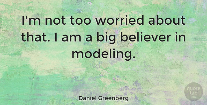 Daniel Greenberg Quote About American Educator: Im Not Too Worried About...