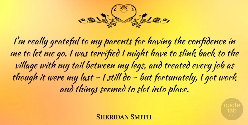 Sheridan Smith Quote About Grateful, Job, Last, Might, Seemed: Im Really Grateful To My...