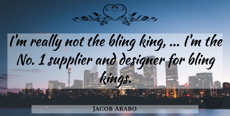 Jacob Arabo Quote About Designer: Im Really Not The Bling...