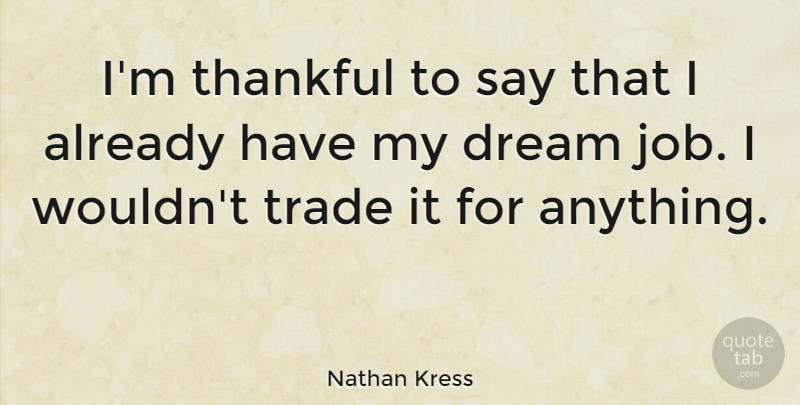 Nathan Kress Quote About Thankful: Im Thankful To Say That...