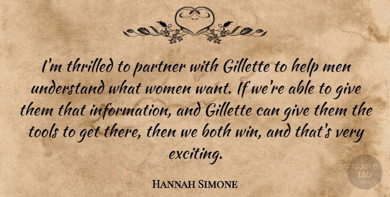 Hannah Simone Quote About Both, Men, Partner, Thrilled, Tools: Im Thrilled To Partner With...