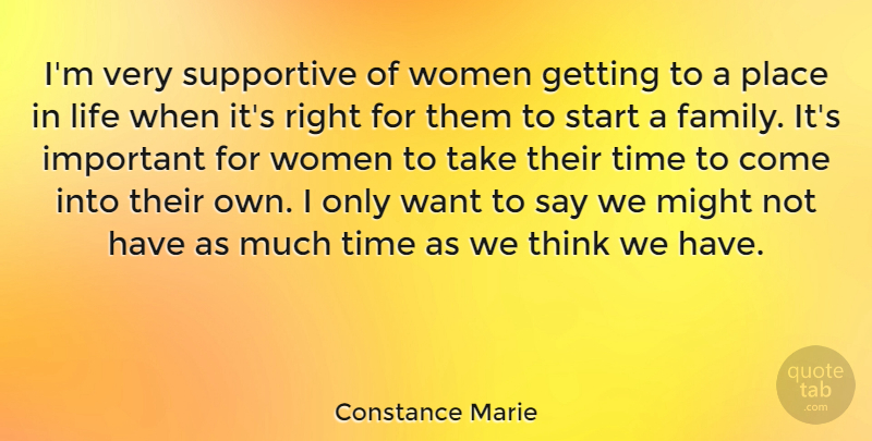 Constance Marie Quote About Family, Life, Might, Start, Supportive: Im Very Supportive Of Women...