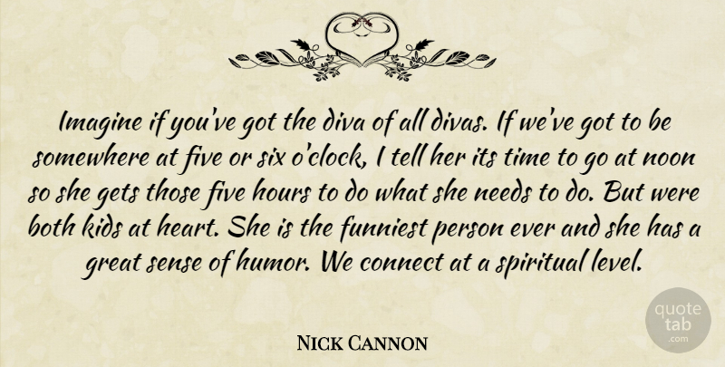 Nick Cannon Quote About Funny, Spiritual, Heart: Imagine If Youve Got The...