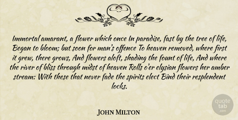 John Milton Quote About Flower, Men, Rivers: Immortal Amarant A Flower Which...