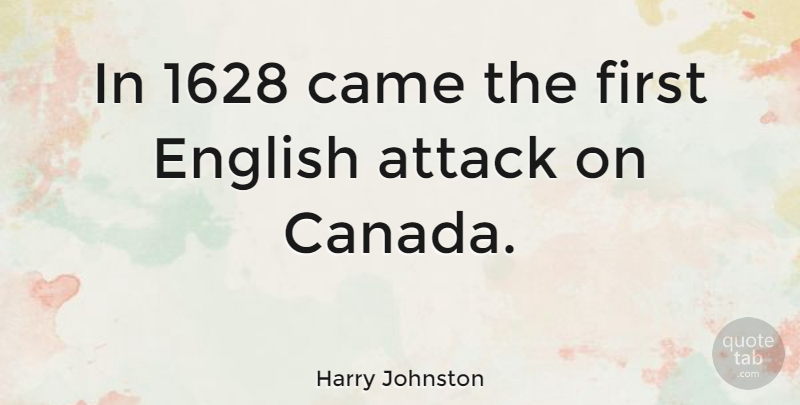 Harry Johnston Quote About Came: In 1628 Came The First...