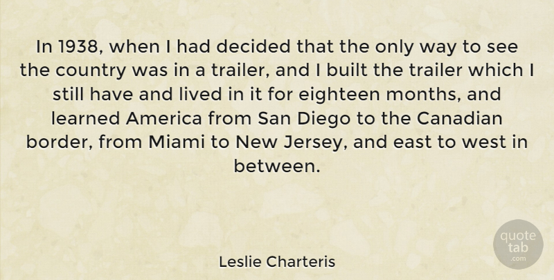 Leslie Charteris Quote About Country, America, East: In 1938 When I Had...