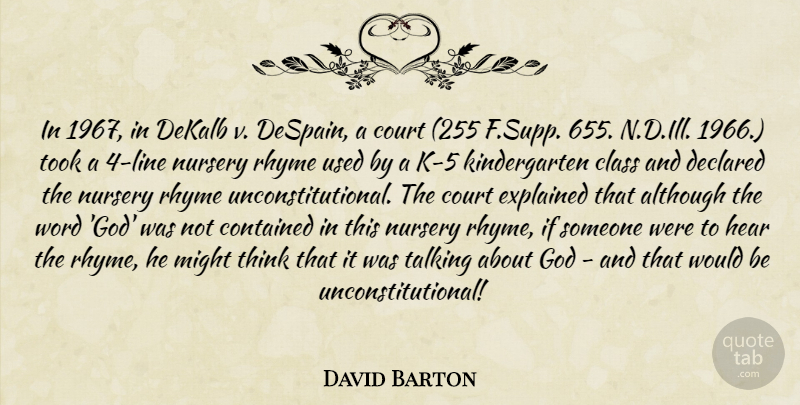 David Barton Quote About Christian, Religious, Thinking: In 1967 In Dekalb V...