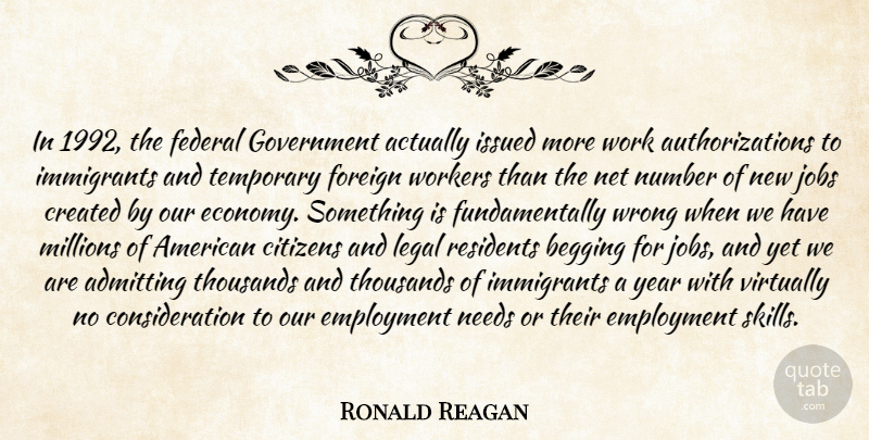 Ronald Reagan Quote About Jobs, Government, Years: In 1992 The Federal Government...