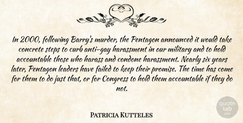 Patricia Kutteles Quote About Announced, Concrete, Congress, Curb, Failed: In 2000 Following Barrys Murder...