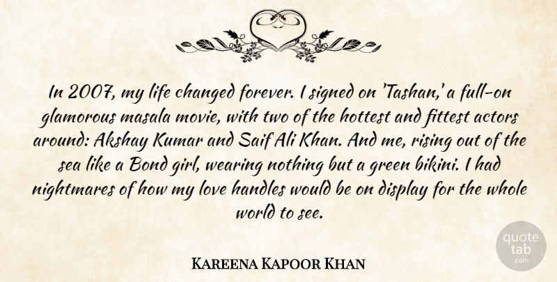 Kareena Kapoor Khan Quote About Ali, Bond, Changed, Display, Glamorous: In 2007 My Life Changed...