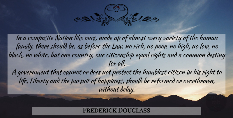 Frederick Douglass Quote About Country, Pursuit Of Happiness, Equality: In A Composite Nation Like...