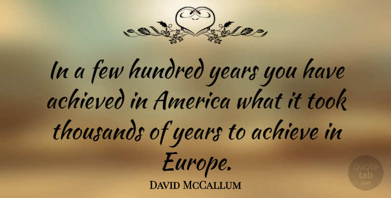 David McCallum Quote About Years, Europe, America: In A Few Hundred Years...