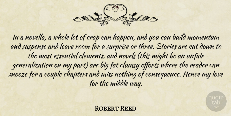 Robert Reed Quote About Couple, Cutting, Effort: In A Novella A Whole...