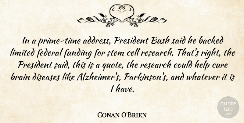 Conan O'Brien Quote About Cells, Alzheimers, Brain: In A Prime Time Address...