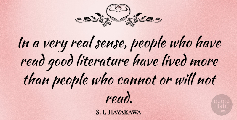 S. I. Hayakawa Quote About Real, Reading, People: In A Very Real Sense...
