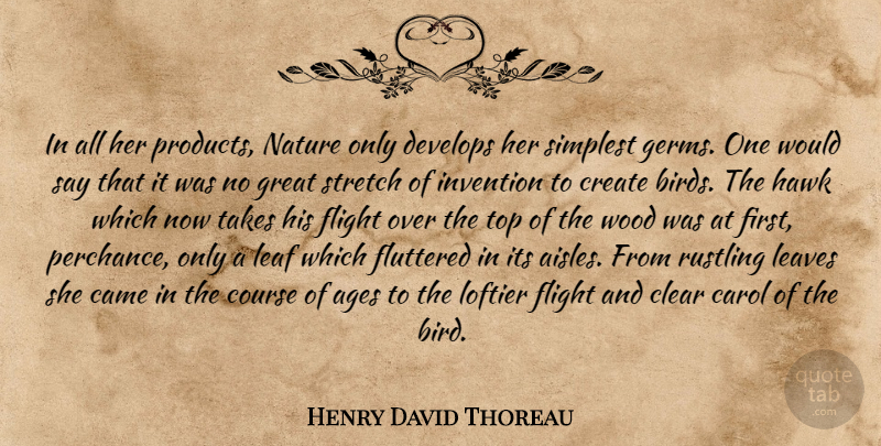 Henry David Thoreau Quote About Nature, Bird, Age: In All Her Products Nature...
