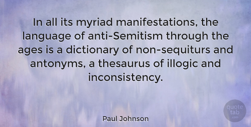 Paul Johnson Quote About Myriad, Thesaurus: In All Its Myriad Manifestations...