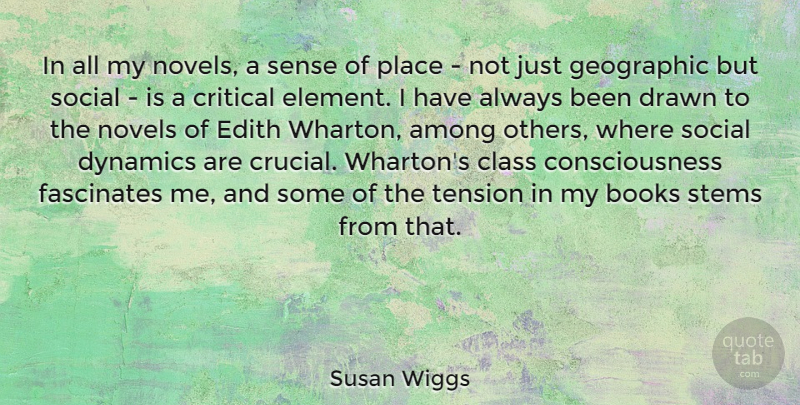 Susan Wiggs Quote About Book, Class, Elements: In All My Novels A...