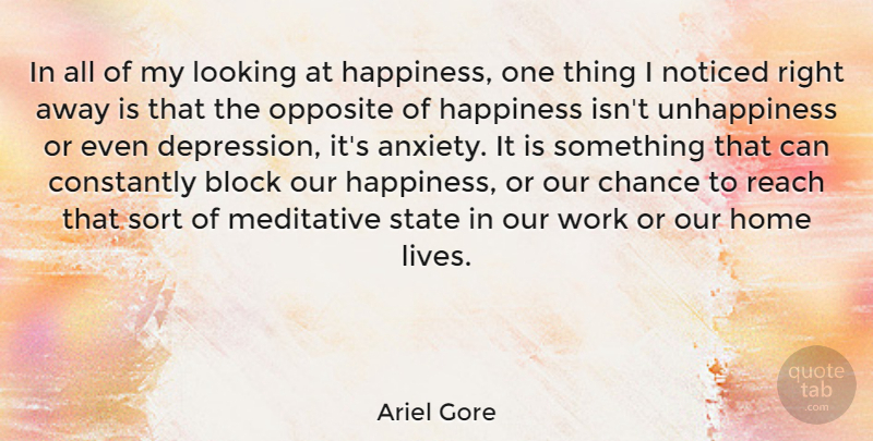 Ariel Gore Quote About Happiness, Block, Home: In All Of My Looking...