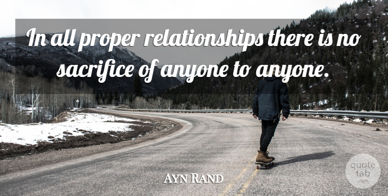 Ayn Rand Quote About Sacrifice, Fountainhead: In All Proper Relationships There...