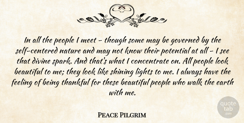Peace Pilgrim Quote About Beautiful, Light, Self: In All The People I...