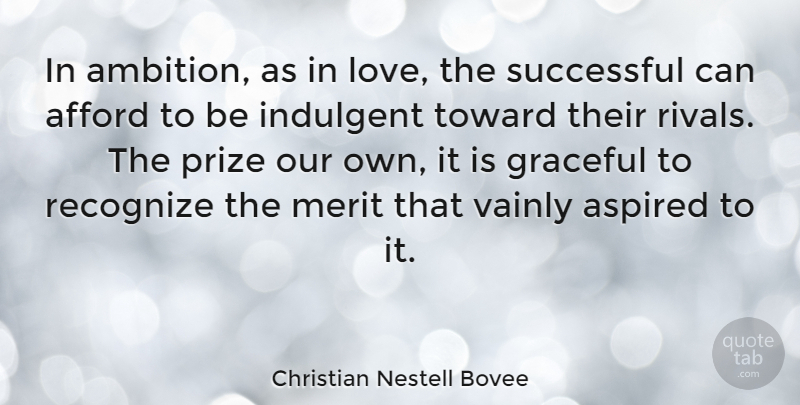 Christian Nestell Bovee Quote About Love, Ambition, Successful: In Ambition As In Love...