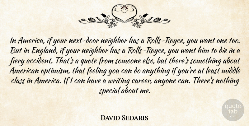 David Sedaris Quote About Writing, Doors, Class: In America If Your Next...