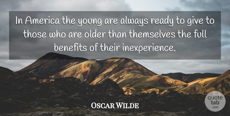 Oscar Wilde Quote About Time, 4th Of July, America: In America The Young Are...