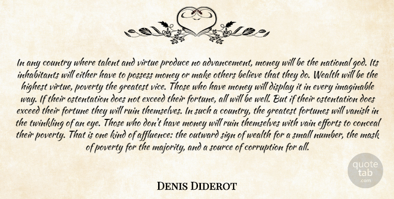 Denis Diderot Quote About Country, Believe, Poverty: In Any Country Where Talent...