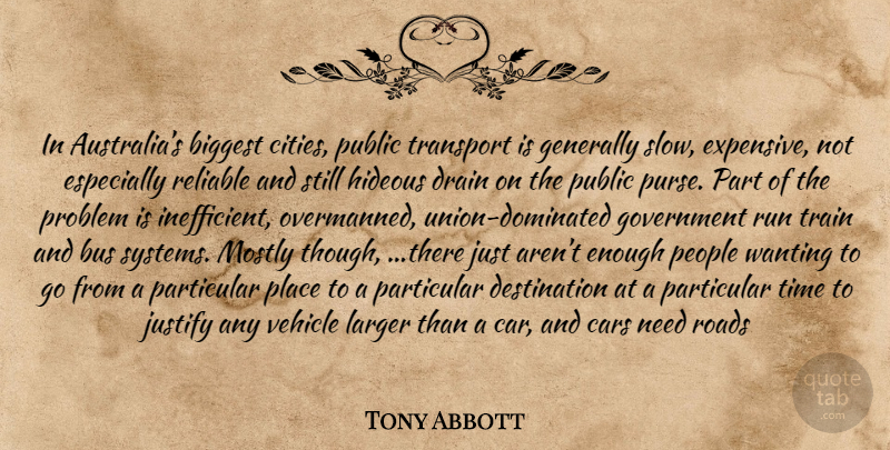 Tony Abbott Quote About Running, Government, Cities: In Australias Biggest Cities Public...
