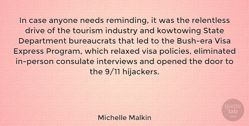 Michelle Malkin Quote About Doors, Needs, Eras: In Case Anyone Needs Reminding...