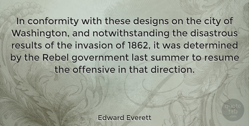 Edward Everett Quote About Summer, Government, Cities: In Conformity With These Designs...