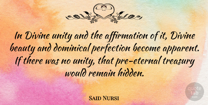 Said Nursi Quote About Beauty, Divine, Remain, Treasury: In Divine Unity And The...