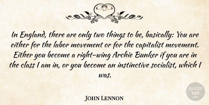 John Lennon Quote About Class, Wings, Two: In England There Are Only...
