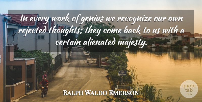 Ralph Waldo Emerson Quote About Art, Work, Philosophy: In Every Work Of Genius...
