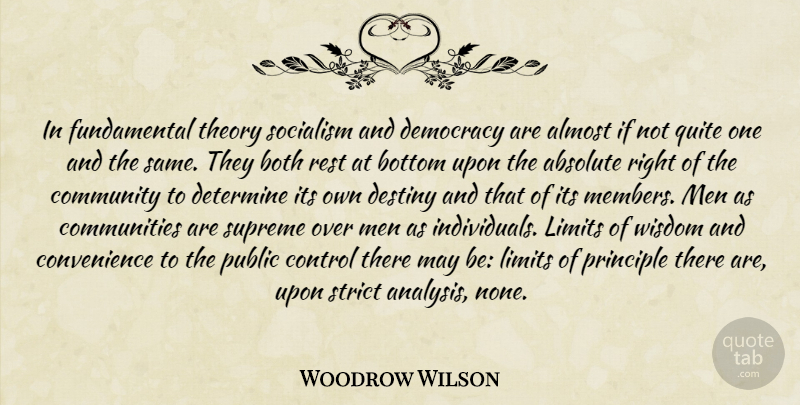 Woodrow Wilson Quote About Destiny, Men, Rights: In Fundamental Theory Socialism And...